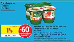 Intermarché Danone activia yaourt aux probiotiques fraise offre