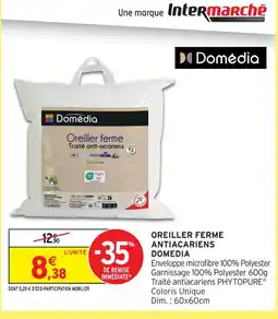 Intermarché Domedia oreiller ferme traité anti-acariens offre