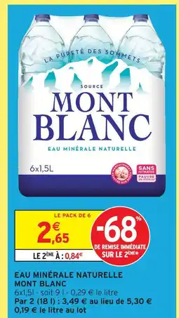 Intermarché Mont blanc eau minérale naturelle offre
