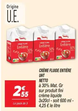 Netto Netto crème fluide entière uht offre