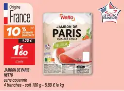 Netto Netto jambon de paris qualité choix offre