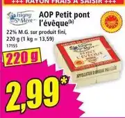 Norma Isigny sainte mére - aop petit pont l'évêque offre