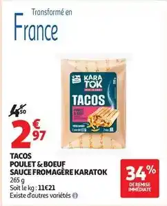 Auchan Supermarché Karatok - tacos poulet & boeuf sauce fromagère offre