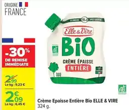 Carrefour Elle & vire - crème epaisse entière bio offre