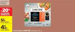 Carrefour Labeyrie - truite fumée offre