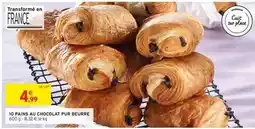 Intermarché 10 pains au chocolat pur beurre offre