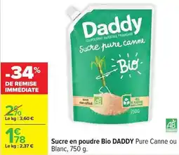 Carrefour Daddy - sucre en poudre bio offre