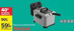 Carrefour Tefal - friteuse semi professionale offre