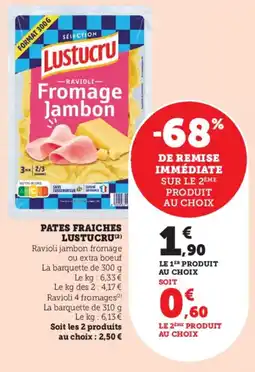 Super U Pates fraiches lustucru offre