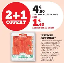 Super U I freschi montorsi offre