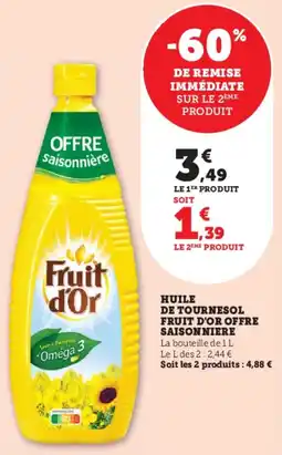 Super U Huile de tournesol fruit d'or offre saisonniere offre