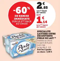 Super U Specialite laitiere offre decouverte perle de lait offre