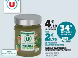 Super U Pate a tartiner intense pistache u offre