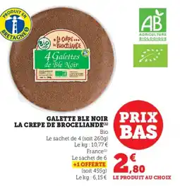 Super U Galette ble noir la crepe de broceliande offre