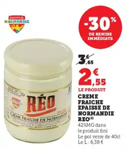 Super U Creme fraiche epaisse de normandie reo offre