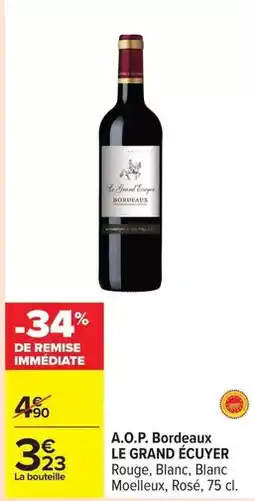 Carrefour Le grand ecuyer - a.o.p. bordeaux offre