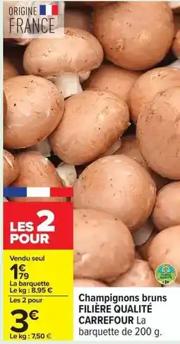 Carrefour Drive Carrefour - champignons bruns filière qualité offre