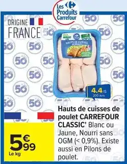 Carrefour Drive Carrefour - hauts de cuisses de poulet classic offre