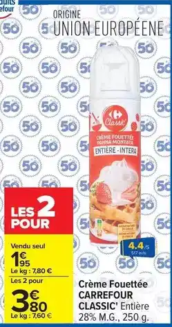 Carrefour Drive Carrefour classic - crème fouettée offre