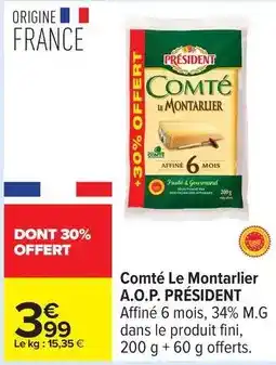 Carrefour Drive Président - comté le montarlier a.o.p offre