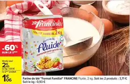 Carrefour Drive Francine - farine de bé format familial offre