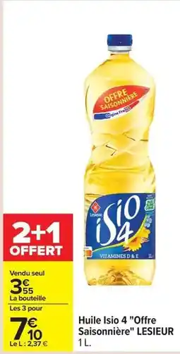 Carrefour Drive Lesieur - huile isio 4 offre saisonnière offre