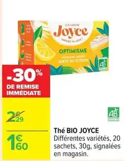 Carrefour Joyce - thé bio joyce offre