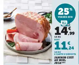 Hyper U Jambon cui au miel jeca offre