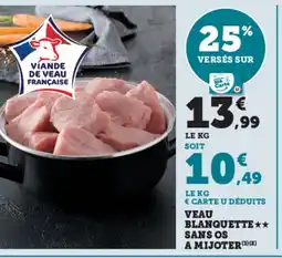 Hyper U Veau blanquette sans os a mijoter offre