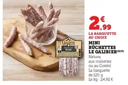 Hyper U LE GALIBIER Mini buchettes offre