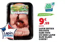 Hyper U Lapin entier decoupe sans tete ou demi lapin bleu blanc coeur offre