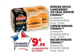 Hyper U CHARAL Burger sauce camembert ou croc muffin offre