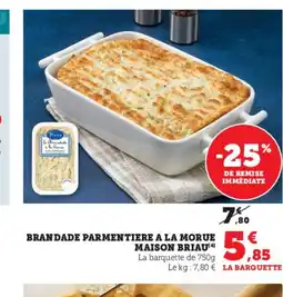 Hyper U MAISON BRIAU Brandade parmentiere a la morue offre