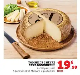 Hyper U Tomme de chèvre cave jocobine offre