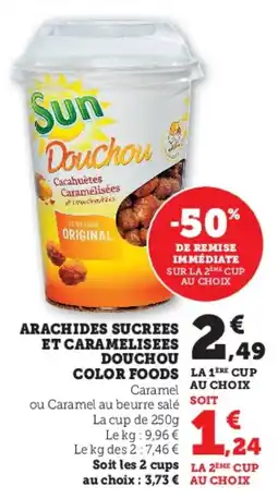 Hyper U Arachides sucrees et caramelisees douchou color foods offre