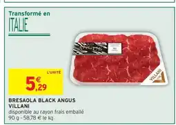 Intermarché Hyper Bresaola black angus villani offre