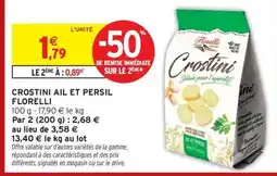 Intermarché Hyper FLORELLI Crostini ail et persil offre