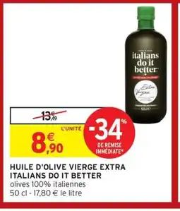 Intermarché Hyper ITALIANS DO IT BETTER Huile d'olive vierge extra offre