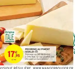 Intermarché Hyper VIVALDI Pecorino au piment offre