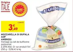Intermarché Hyper AMBROSI Mozzarella di bufala aop offre