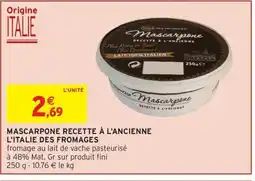 Intermarché Hyper Mascarpone recette à l'ancienne l'italie des fromages offre