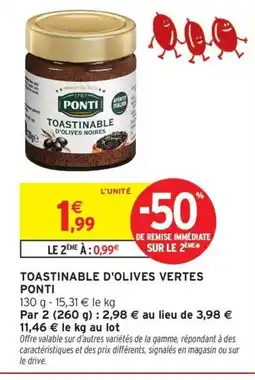 Intermarché Hyper PONTI Toastinable d'olives vertes offre