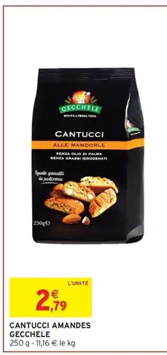 Intermarché Hyper GECCHELE Cantucci amandes offre