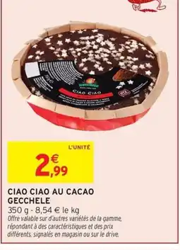 Intermarché Hyper GECCHELE Ciao ciao au cacao offre