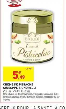 Intermarché Hyper Crème de pistache giuseppe signorelli offre