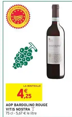 Intermarché Hyper VITIS NOSTRA Aop bardolino rouge offre