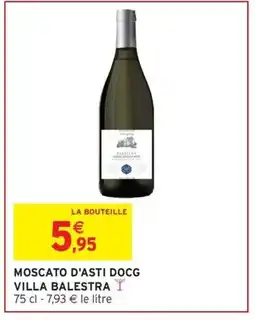 Intermarché Hyper Moscato d'asti docg villa balestra offre
