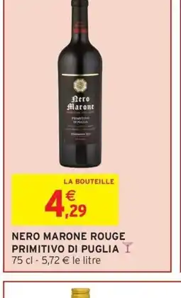 Intermarché Hyper Nero marone rouge primitivo di puglia offre
