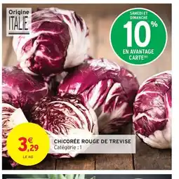 Intermarché Hyper Chicorée rouge de trevise offre