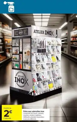 Carrefour Foire aux ustensiles inox offre